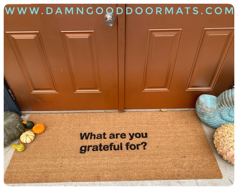 double wide what are you grateful for doormat on a brick patio