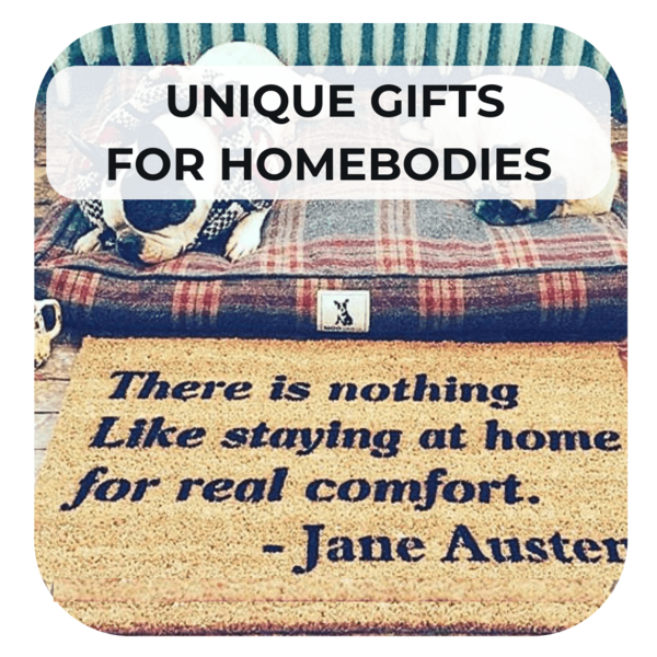 Funny Unique Gifts for Homebodies