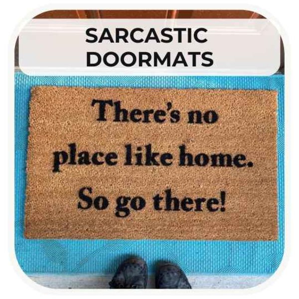 Sarcastic No-Swear Unwelcome Mats