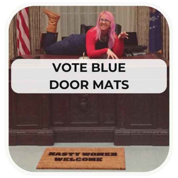 Vote Blue Democratic Doormats