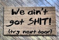 aint got shit robbers funny rude doormat