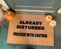 lready disturbed, proceed with caution | Halloween doormat | Damn Good Doormats