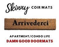 Arrivederci -See you later in Italian on a skinny doormat