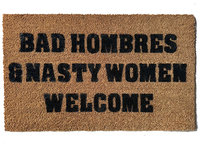Bad AND Nasty Women Hombres Welcome democta door mat
