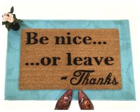 Be nice or leave