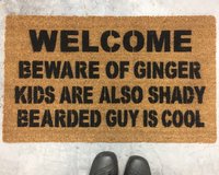welcome mat beware ginger, bearded guy cool, custom doormat, kids are shady