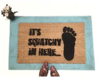 BIGFOOT Sasquatch doormat reading it's squatchy in here with lifesize bigfoot pr