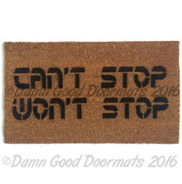 can't stop, won't stop™ doormat