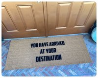 You have arrived at your destination mantra welcome Damn good doormat