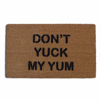 Don't yuck my yum™ funny doormat