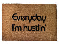Everyday I'm hustlin' Rick Ross lyric quote outdoor coir doormat