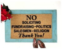 outdoor coir "No Soliciting/politics/religion/salesmen" go away doormat