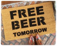 FREE BEER tomorrow funny rude damn good doormat