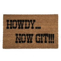 Howdy, now git!™ southern welcome go away doormat