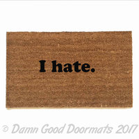 I hate. Funny rude doormat