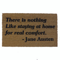 Jane Austen "nothing like staying home for real comort" doormatf