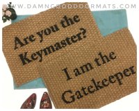 Are you the Keymaster? I am the gatekeeper Ghostbusters  doormat