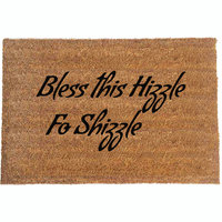 Bless this Hizzle fo Shizzle™ doormat