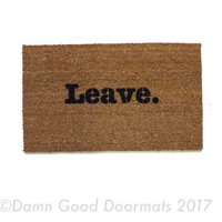 Leave. UnWelcome doormat. funny, rude mature novelty doormat