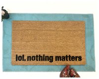 lol nothing matters funny mellinial existential doormat