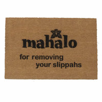 Mahalo for removing your slippahs, Hawaiian, tiki style, sweet doormat