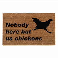 Nobody here but us chickens™ Farmhouse style doormat