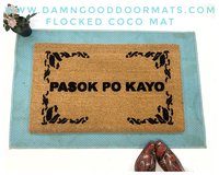 Filipino Pasok po kayo please come in welcome coir outdoor damn good doormat