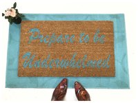 Prepare to be Underwhelmed doormat