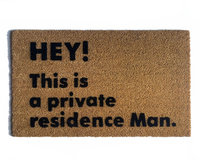 HEY! This a private residence Man- The Big Lebowski Dudeism doormat