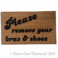 Please remove bra and shoes™ funny rude doormat