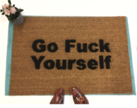 Kindly Go Fuck Yourself funny rude doormat