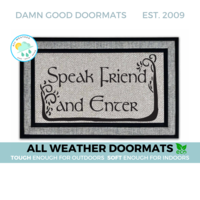 all weather Speak, Friend, and Enter Tolkien quote nerdy doormat