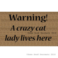 Warning! A crazy CAT lady lives here funny doormat
