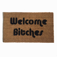 Welcome Bitches- Sassy doormat