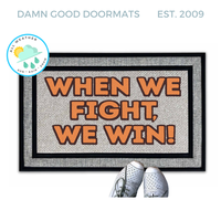 When we fight, we win! Kamala Harris slogan All weather doormat in hunter orange