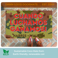 SPANISH When we fight we win! | KPatriotic Red White & Vote Blue camouflage doormat | Harris Walz President 2024