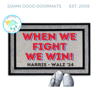 When we fight, we win! All Weather doormat in camo and hunter orangeq