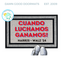 Cuando Luchamos Ganamos! SPANISH When we fight we win! doormat Vote for Presiden