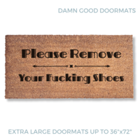 promotional image of a coir doormat reading "Please Remove your Fucking Shoes" .