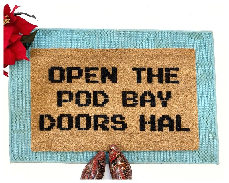 Space Odyssey: 2001 open the Pod Bay doors, Hal doormat