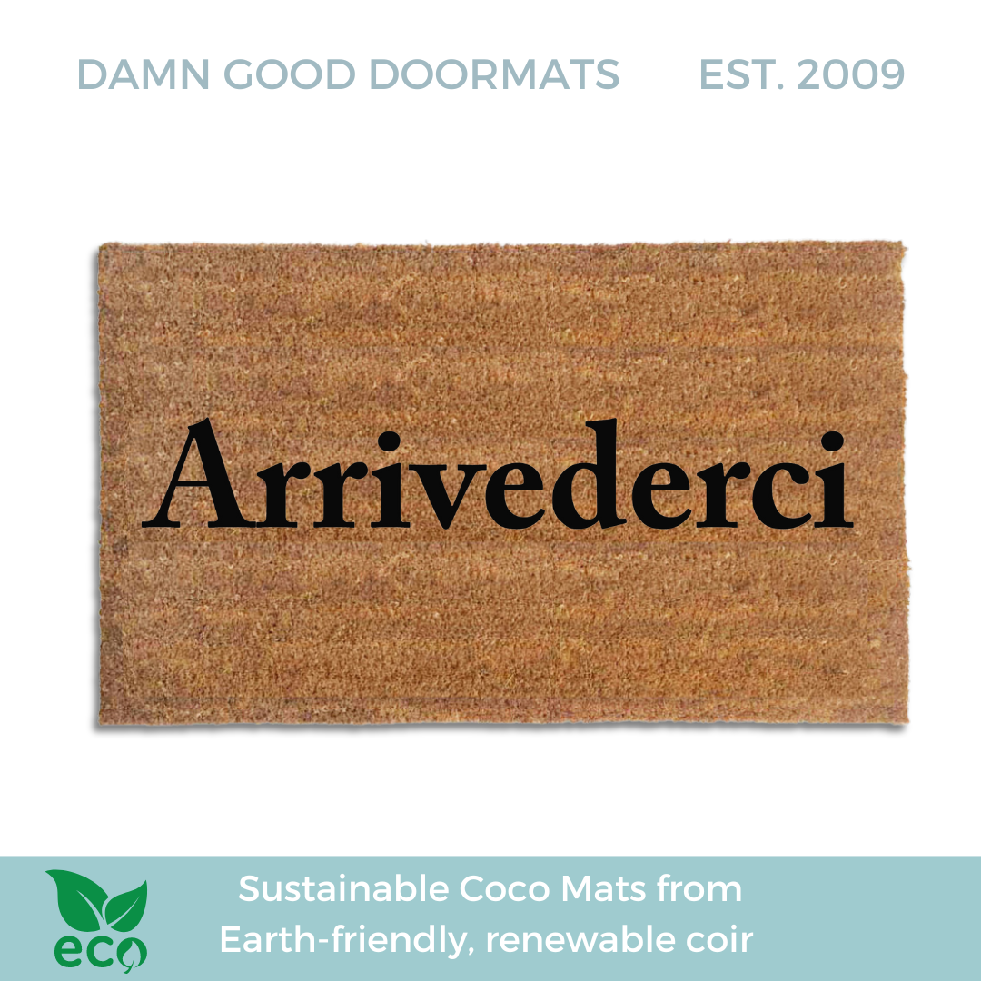 Arrivederci -See you later in Italian on an eco friendly coir doormat