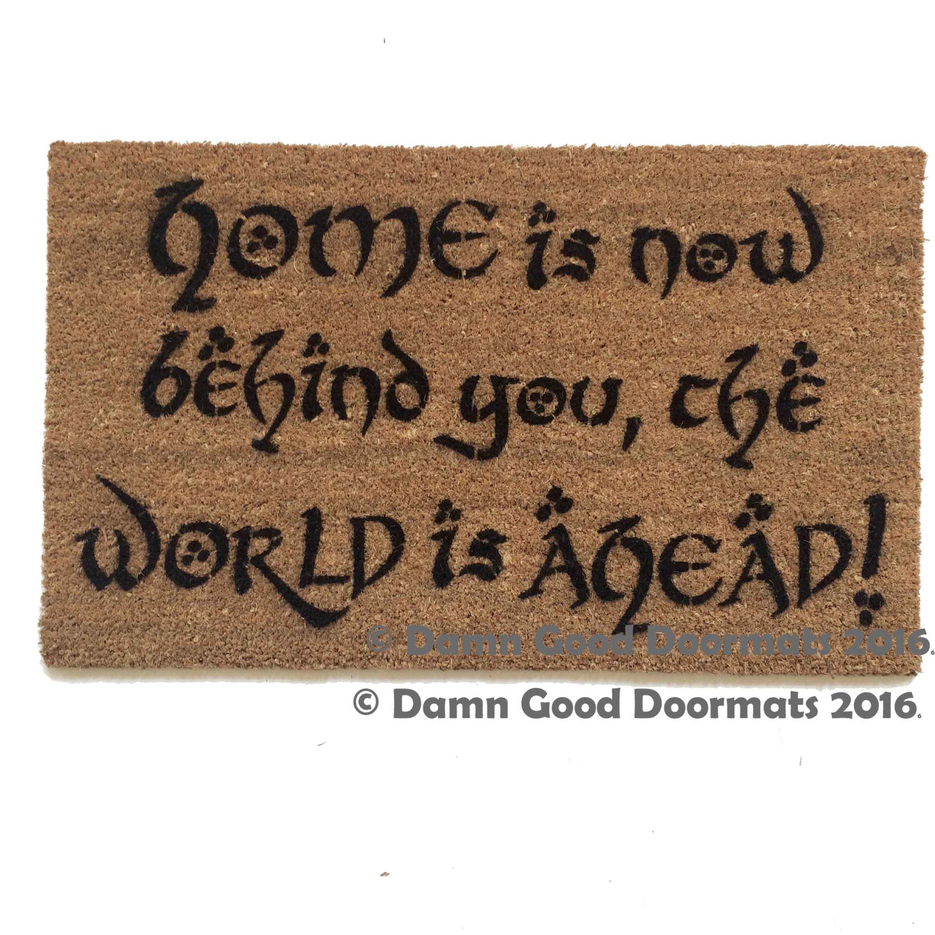 JRR Tolkien HOME is now behind you Gandalf doormat