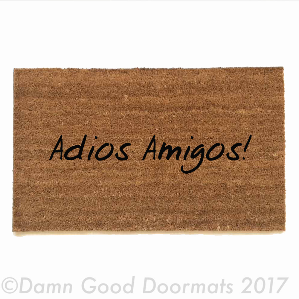 Adios Amigos! Good bye friends Spanish doormat