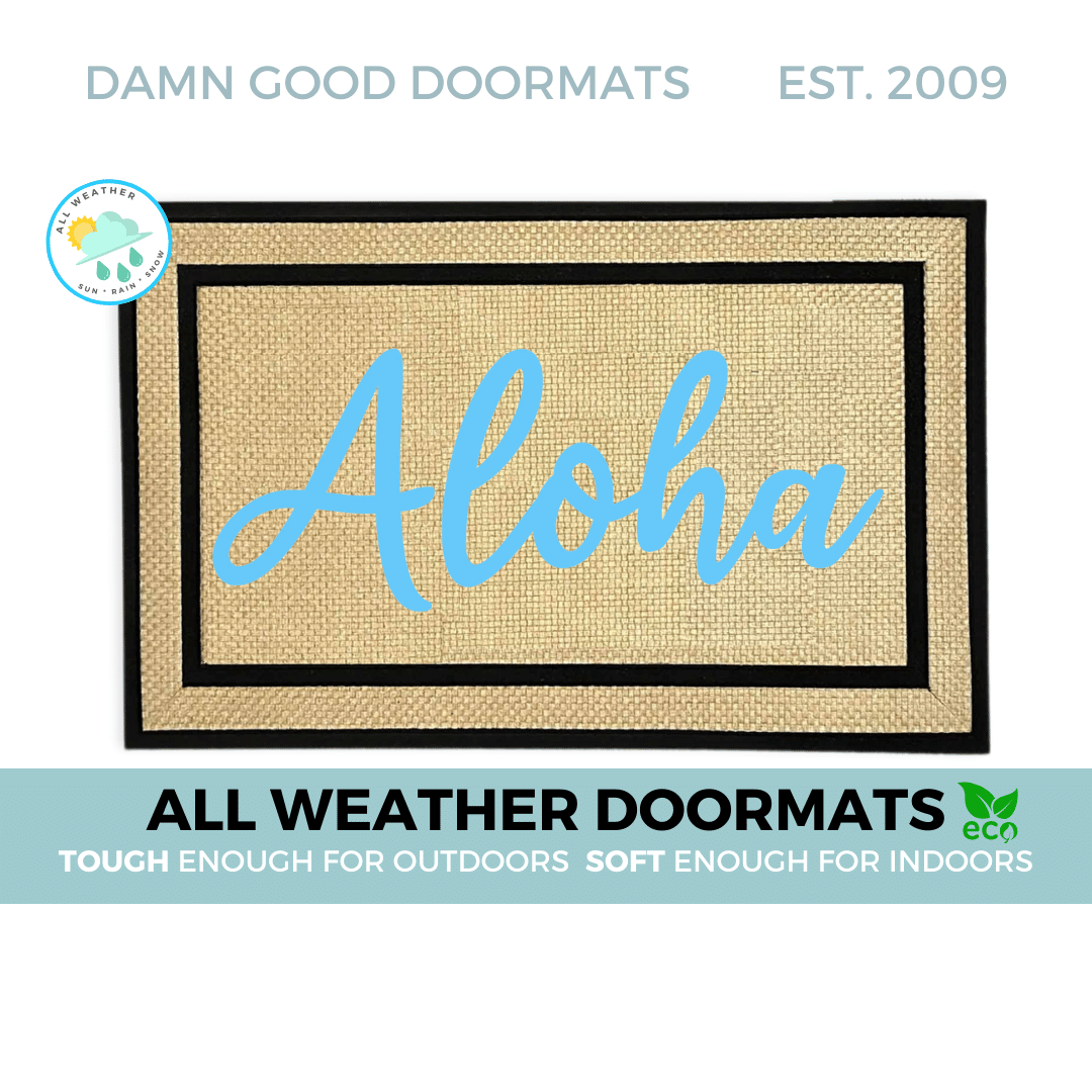 Aloha Hawaiian Welcome | all weather | Damn Good Doormats