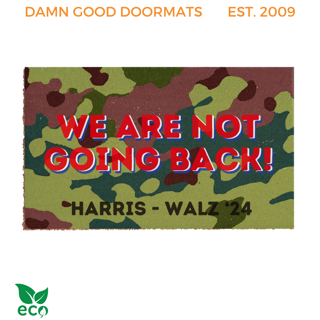 We're not going back, Harris Walz 2024 camouflage doormat