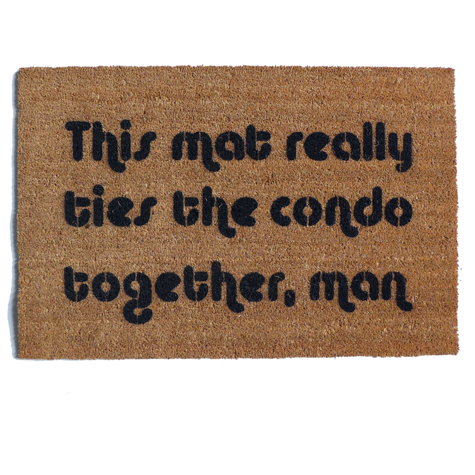 The Big Lebowski this rug really ties the porch together, funny nerdy doormat