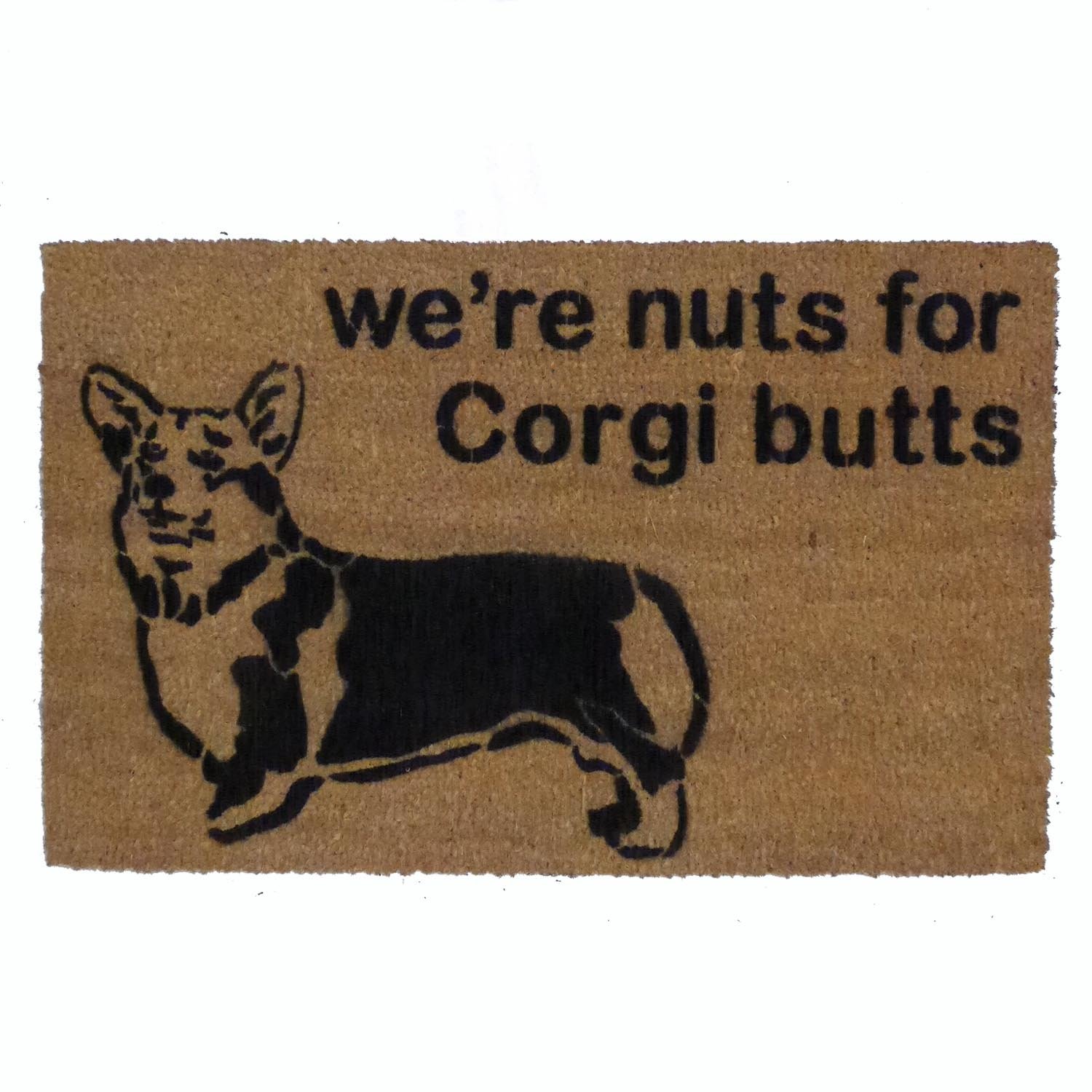 coir outdoor doormat with a welsh corgi drawing saying were nuts for corgi butts