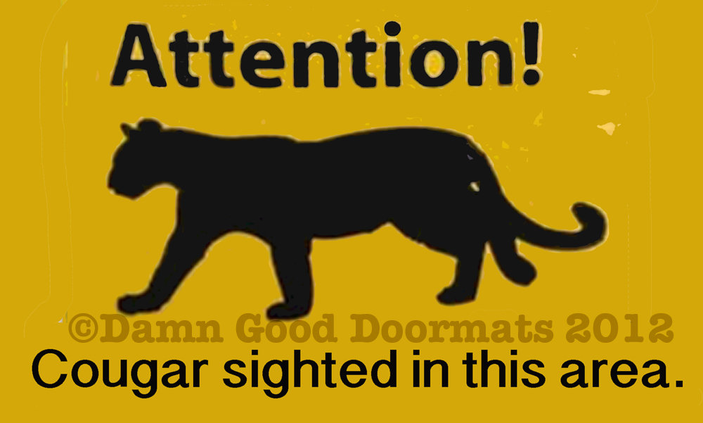 Attention! Cougar sighted in the area. funny doormat