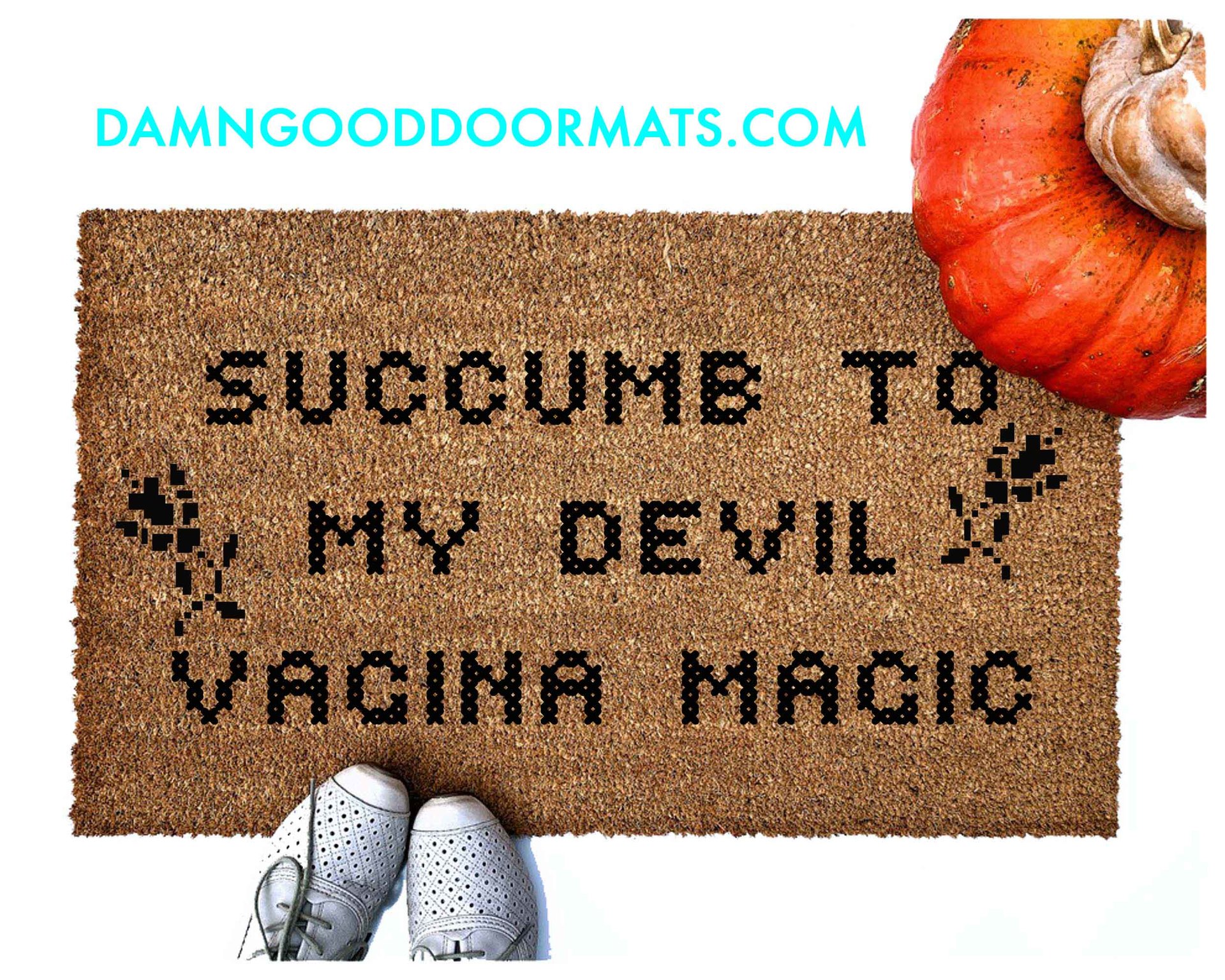 outdoor coir doormat reading Succumb to my Devil's vagina in Crosstitch