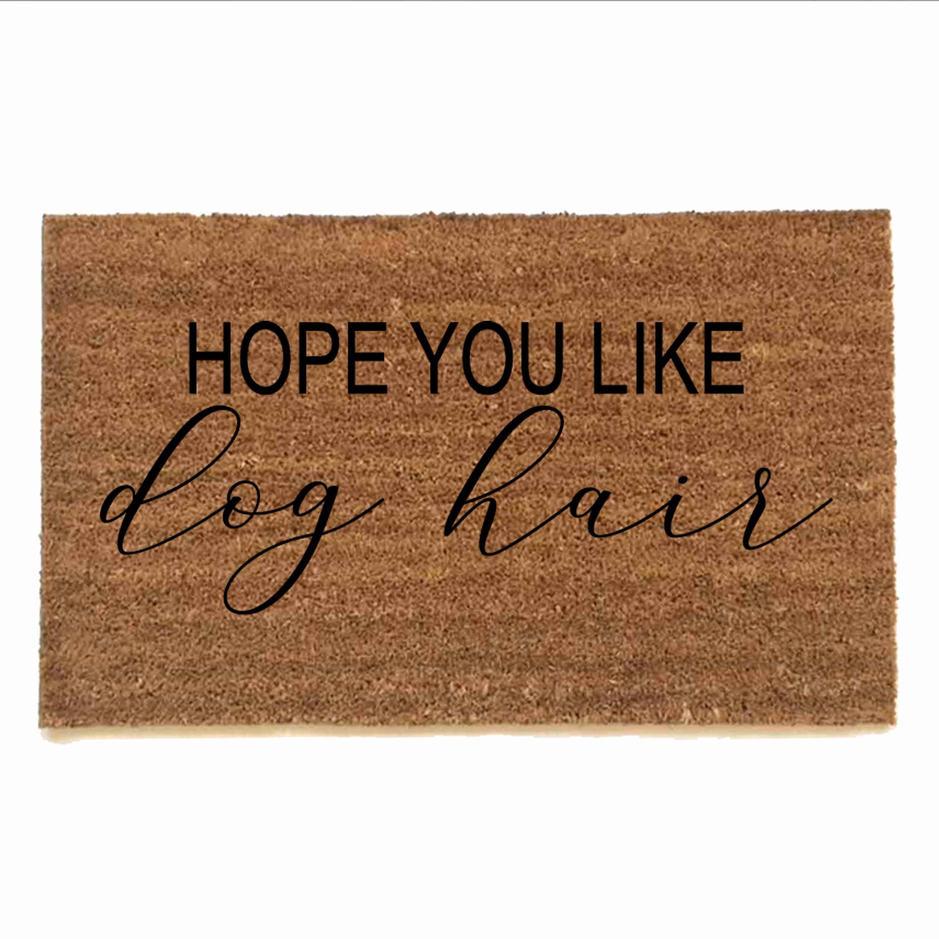 Hope you like dog hair doormat